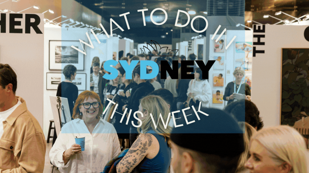 The best things to do in Sydney this week