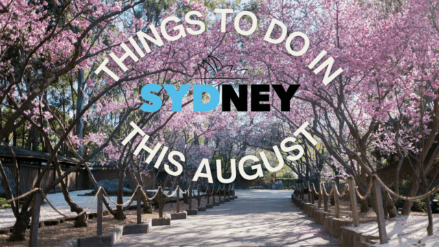 Things to do in Sydney this August